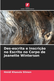 Image for Des-escrita e Inscricao no Escrito no Corpo de Jeanette Winterson