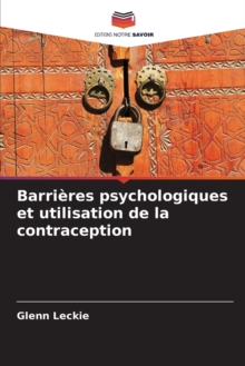 Image for Barrieres psychologiques et utilisation de la contraception