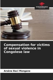 Image for Compensation for victims of sexual violence in Congolese law