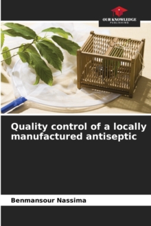 Image for Quality control of a locally manufactured antiseptic