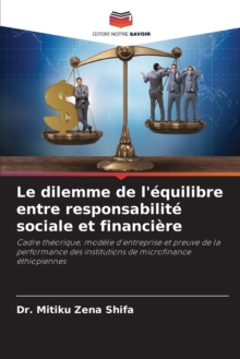 Image for Le dilemme de l'equilibre entre responsabilite sociale et financiere