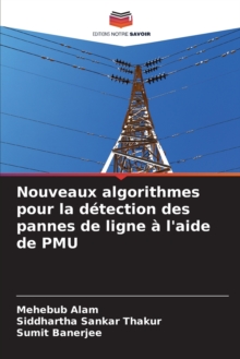 Image for Nouveaux algorithmes pour la detection des pannes de ligne a l'aide de PMU