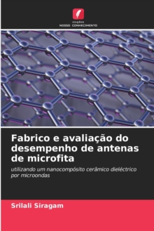 Image for Fabrico e avaliacao do desempenho de antenas de microfita