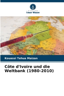 Image for Cote d'Ivoire und die Weltbank (1980-2010)