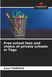 Image for Free school fees and choice of private schools in Togo