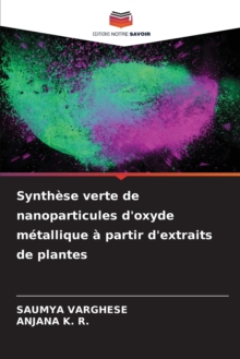 Image for Synthese verte de nanoparticules d'oxyde metallique a partir d'extraits de plantes