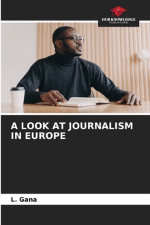 Image for A Look at Journalism in Europe