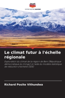 Image for Le climat futur a l'echelle regionale
