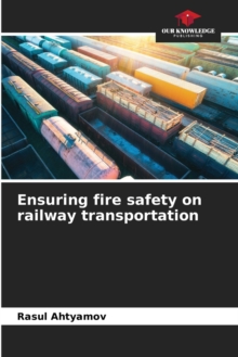 Image for Ensuring fire safety on railway transportation