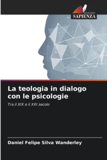 Image for La teologia in dialogo con le psicologie