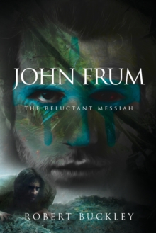 Image for John Frum : The Reluctant Messiah