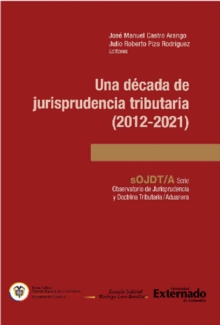 Image for Una Decada De Jurisprudencia Tributaria (2012-2021)