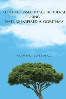 Image for Content Based Image Retrieval using Nature Inspired Algorithms