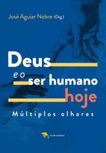 Image for Deus E O Ser Humano Hoje
