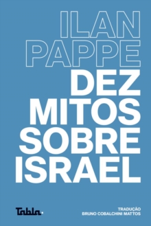Image for Dez Mitos Sobre Israel