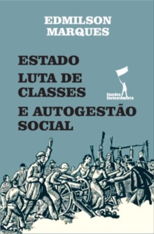 Image for Estado, Luta de Classes e Autogestao Social