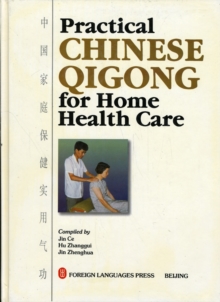 Image for Practical Chinese Qigong for Home Health Care
