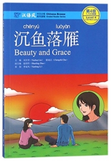 Beauty and Grace – Chinese Breeze Graded Reader, Level 4: 1100 Words Level