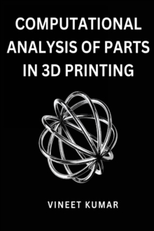 Image for Computational Analysis of Parts in 3D Printing