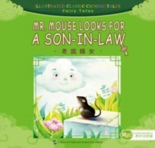 Image for Mr. Mouse Looks for a Son-in-Law - Illustrated Classic Chinese Tales