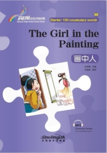 Image for The Girl in the Painting - Rainbow Bridge Graded Chinese Reader, Starter: 150 Vocabulary Words
