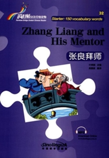 Image for Zhang Liang and His Mentor - Rainbow Bridge Graded Chinese Reader, Starter: 150 Vocabulary Words