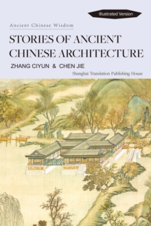 Image for Stories of Ancient Chinese Architecture