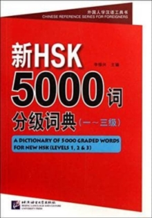 Image for A Dictionary of 5000 Graded Words for New HSK Levels 1-3