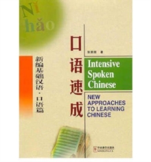 Image for Intensive Spoken Chinese - New Approaches to Learning Chinese