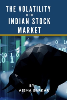 Image for The Volatility of the Indian Stock Market