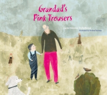 Grandad’s Pink Trousers