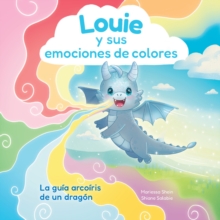 Image for Louie y sus emociones de colores: La gua arcoris de un dragn
