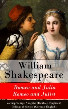 Image for Romeo und Julia / Romeo and Juliet - Zweisprachige Ausgabe (Deutsch-Englisch) / Bilingual edition (German-English)
