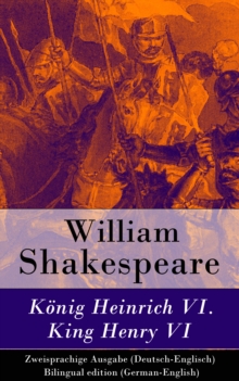 Image for Konig Heinrich VI. / King Henry VI - Zweisprachige Ausgabe (Deutsch-Englisch) / Bilingual edition (German-English)