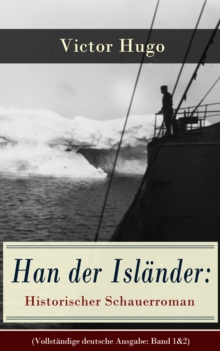 Image for Han der Islander: Historischer Schauerroman (Vollstandige deutsche Ausgabe: Band 1&2): Basiert auf einer nordischen Legende