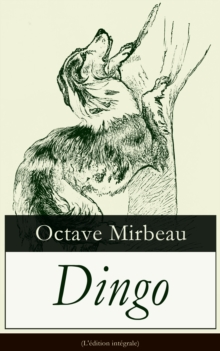 Image for Dingo (L'edition integrale): Une fable cynique entre autofiction et galejade