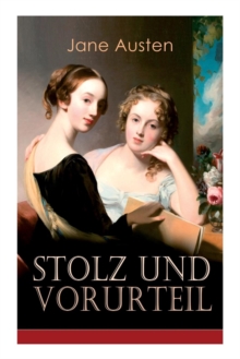 Image for Stolz & Vorurteil : Klassiker der Weltliteratur