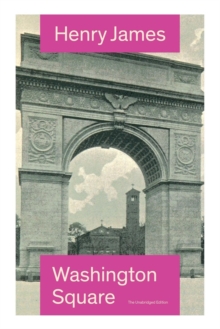 Image for Washington Square (The Unabridged Edition)