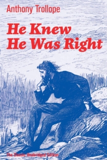 Image for He Knew He Was Right (The Classic Unabridged Edition) : Psychological Novel