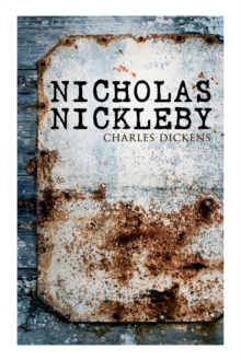 Image for Nicholas Nickleby : Illustrated Edition