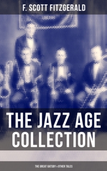 Image for THE JAZZ AGE COLLECTION - The Great Gatsby & Other Tales