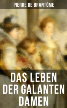 Image for Das Leben Der Galanten Damen