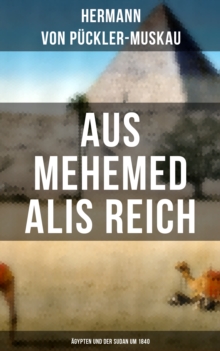 Image for AUS MEHEMED ALIS REICH: Ägypten und der Sudan um 1840