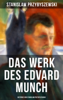 Image for Das Werk des Edvard Munch - Beitrage von Stanislaw Przybyszewski