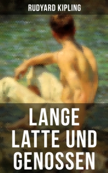 Image for Lange Latte und Genossen: Stalky & Co - Klassiker der Kinder und Jugendliteratur