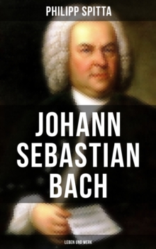 Image for Johann Sebastian Bach: Leben Und Werk