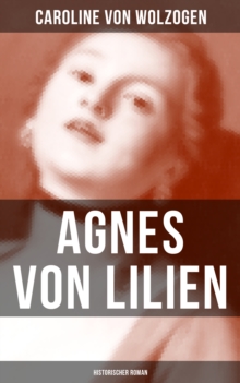 Image for Agnes Von Lilien (Historischer Roman)