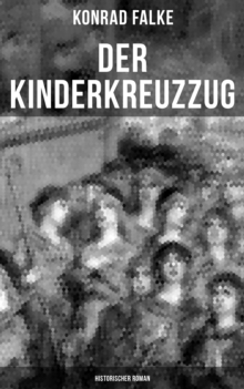Image for Der Kinderkreuzzug (Historischer Roman)