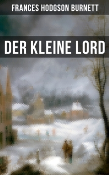Image for Der kleine Lord: Der beliebte Kinderbuch-Klassiker