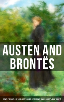 Image for Austen and Brontes: Complete Novels of Jane Austen, Charlotte Bronte, Emily Bronte & Anne Bronte